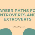 Career Paths for Introverts and Extroverts