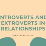 Introverts and Extroverts in Relationships