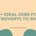 12+ Ideal Jobs for Extroverts to Shine