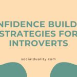 Confidence Building Strategies for Introverts