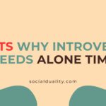 Facts Why Introverts Needs Alone Time